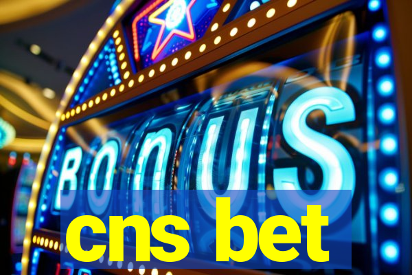 cns bet